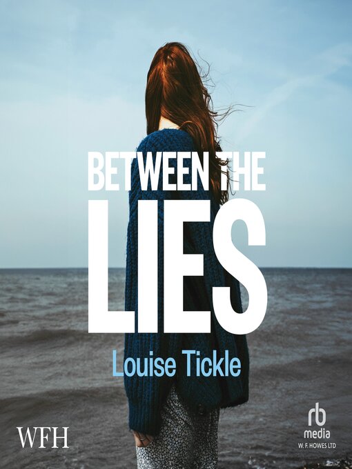 Title details for Between the Lies by Louise Tickle - Available